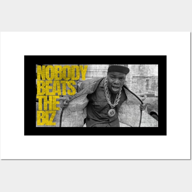 Nobody Beats the Biz (distressed) Wall Art by Friend Gate